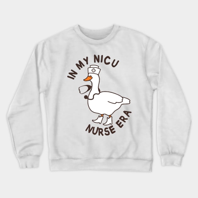 In my NICU Nurse era Crewneck Sweatshirt by MasutaroOracle